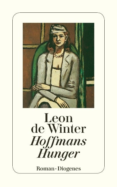 Hoffmans Hunger - Leon de Winter