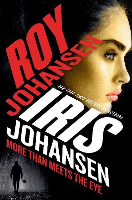 More Than Meets the Eye - Iris Johansen, Roy Johansen