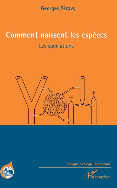Comment naissent les espèces - Georges Pétavy
