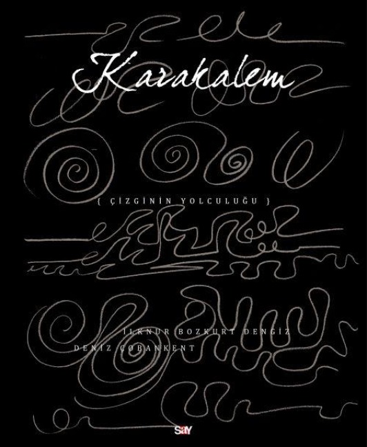 Karakalem - Cizginin Yolculugu - Ilknur Bozkurt Dengiz, Deniz Cobankent