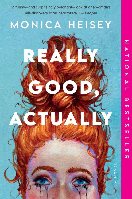 Really Good, Actually - Monica Heisey