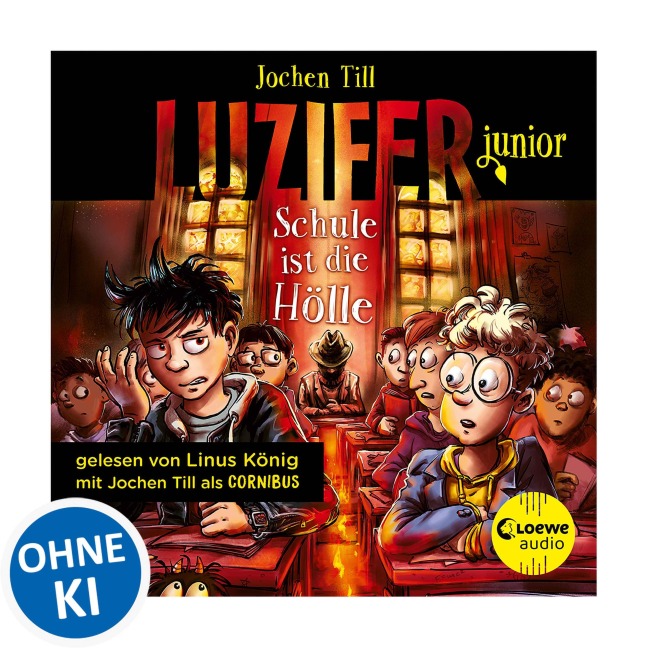 Luzifer junior (Band 6) - Schule ist die Hölle - Jochen Till