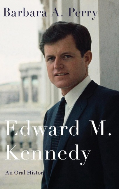 Edward M. Kennedy - Barbara A Perry