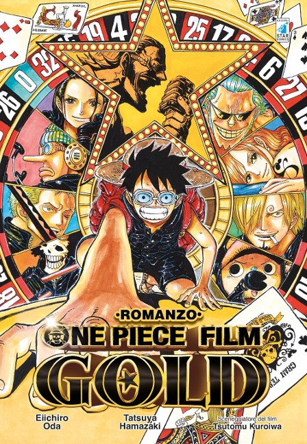 One piece film Gold - Eiichiro Oda, Tatsuya Hamazaki, Tsutomu Kuroiwa