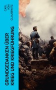 Cover-Bild zum Titel 'Grundgedanken über Krieg und Kriegführung' von 'Carl Von Clausewitz'