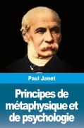 Cover-Bild zum Titel 'Principes de métaphysique et de psychologie' von 'Paul Janet'