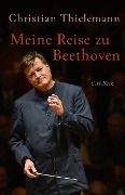 Cover-Bild zum Titel 'Meine Reise zu Beethoven' von 'Christian Thielemann'