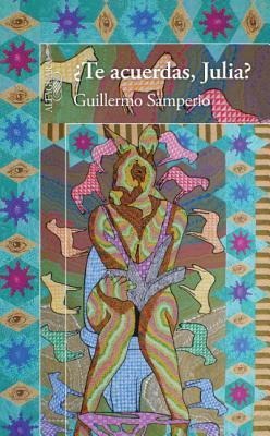Te Acuerdas Julia? - Guillermo Samperio