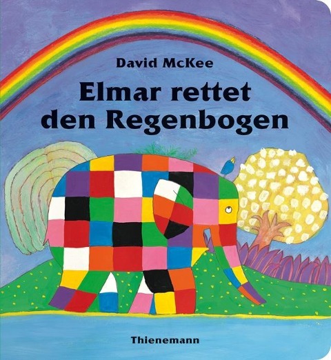 Elmar: Elmar rettet den Regenbogen - David McKee