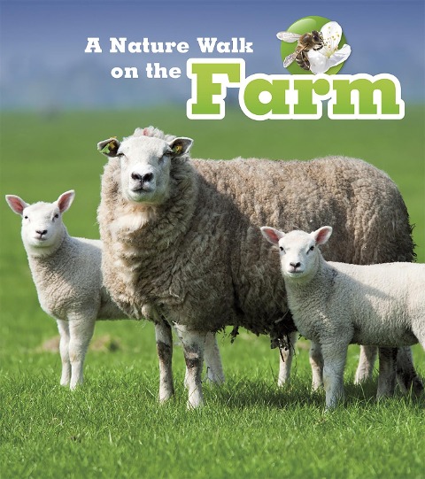 Nature Walk on the Farm - Louise Spilsbury