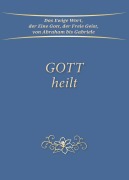 Cover-Bild zum Titel 'Gott heilt' von 'Gabriele'