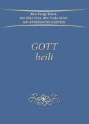 Cover-Bild zum Titel 'Gott heilt' von 'Gabriele'