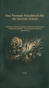 Cover-Bild zum Titel 'Das Prompt-Handbuch für die Soziale Arbeit' von 'Simon Berner'