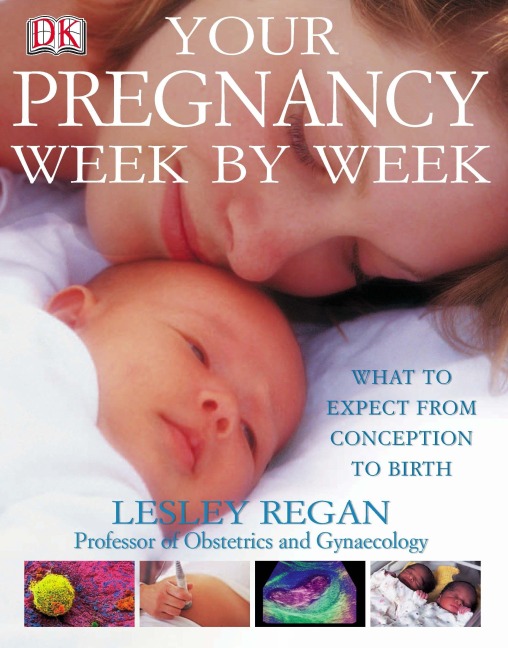 Your Pregnancy Week by Week - Lesley Regan