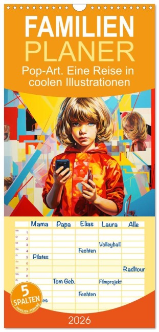 Familienplaner 2026 - Pop-Art. Eine Reise in coolen Illustrationen mit 5 Spalten (Wandkalender, 21 x 45 cm) CALVENDO - Rose Hurley