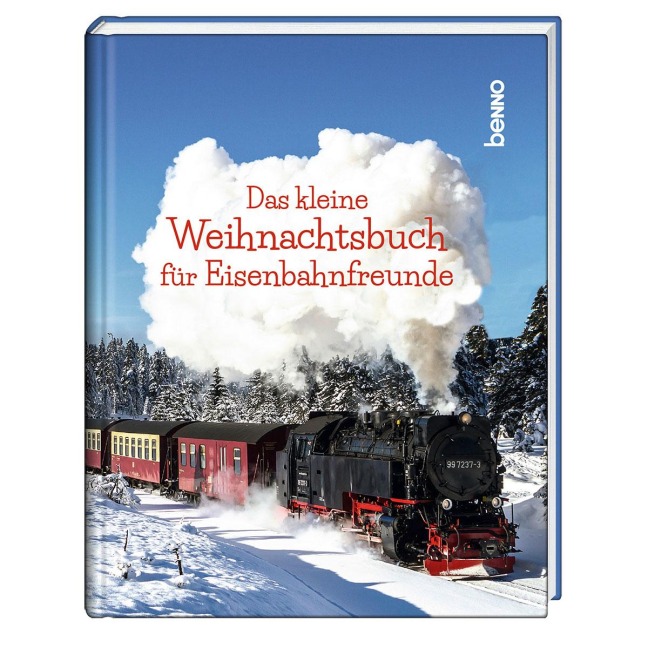 Das kleine Weihnachtsbuch für Eisenbahnfreunde - 