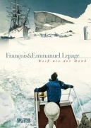 Cover-Bild zum Titel 'Weiß wie der Mond' von 'Emmanuel Lepage, François Lepage'