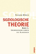 Cover-Bild zum Titel 'Soziologische Theorie. Bd. 1' von 'Richard Münch'