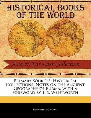Notes on the Ancient Geography of Burma - Duroiselle Charles