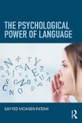 The Psychological Power of Language - Sayyed Mohsen Fatemi
