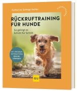 Cover-Bild zum Titel 'Rückruf-Training für Hunde' von 'Katharina Schlegl-Kofler'