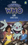 Cover-Bild zum Titel 'Doctor Who: Lux (Target Collection)' von 'James Goss'