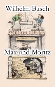 Cover-Bild zum Titel 'Max und Moritz' von 'Wilhelm Busch'