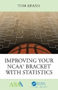Cover-Bild zum Titel 'Improving Your NCAA® Bracket with Statistics' von 'Tom Adams'