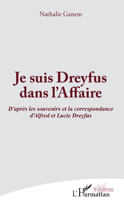 Je suis Dreyfus dans l'Affaire - Ganem