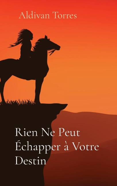 Rien Ne Peut Échapper à Votre Destin - Aldivan Torres
