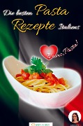 Cover-Bild zum Titel 'Die besten Pasta Rezepte Italiens' von 'Isabella Lößl'