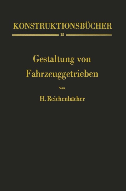Gestaltung von Fahrzeuggetrieben - Hans Reichenbächer