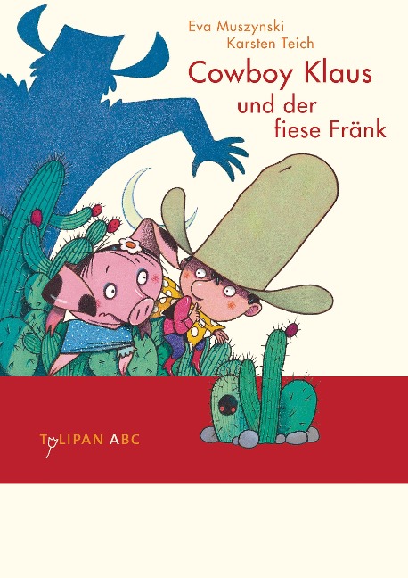 Cowboy Klaus und der fiese Fränk - Eva Muszynski, Karsten Teich