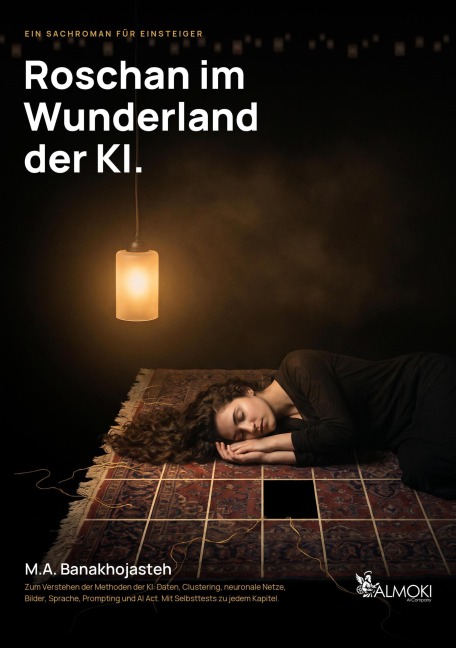 Roschan im Wunderland der KI - M. A. Banakhojasteh