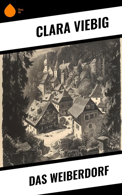 Das Weiberdorf - Clara Viebig