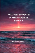 Cover-Bild zum Titel 'Avez-vous découvert La réelle beauté de l'Islam' von 'Naji Ibrahim Arfaj'