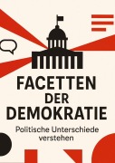 Facetten der Demokratie - Politische Unterschiede verstehen - Dave Red