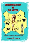 Cover-Bild zum Titel 'Underwear Boy vs The Witch (Warparty #1)' von 'That Native Thomas'