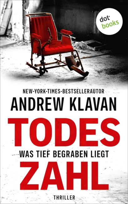 Todeszahl - Was tief begraben liegt - Andrew Klavan