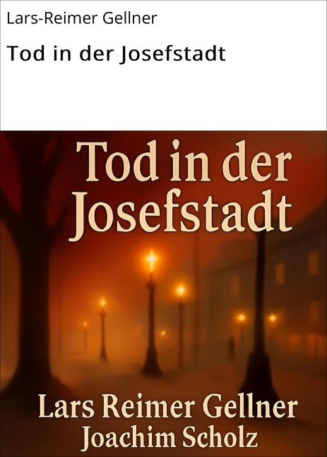 Tod in der Josefstadt - Lars-Reimer Gellner