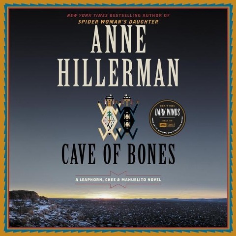 Cave of Bones: A Leaphorn, Chee & Manuelito Novel - Anne Hillerman