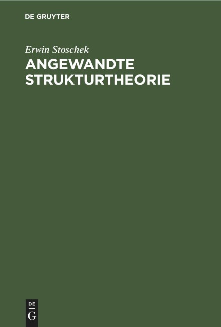 Angewandte Strukturtheorie - Erwin Stoschek