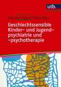 Cover-Bild zum Titel 'Geschlechtssensible Kinder- und Jugendpsychiatrie und -psychotherapie' von ''