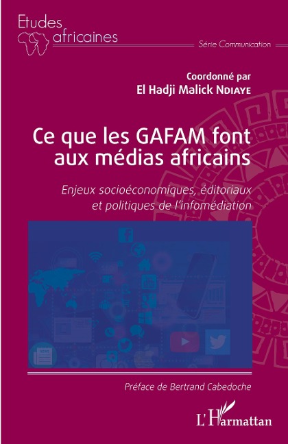 Ce que les GAFAM font aux médias africains - Ndiaye