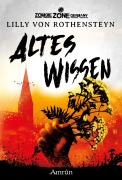 Cover-Bild zum Titel 'Zombie Zone Germany: Altes Wissen' von 'Lilly von Rothensteyn'