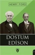 Dostum Edison - Henry Ford
