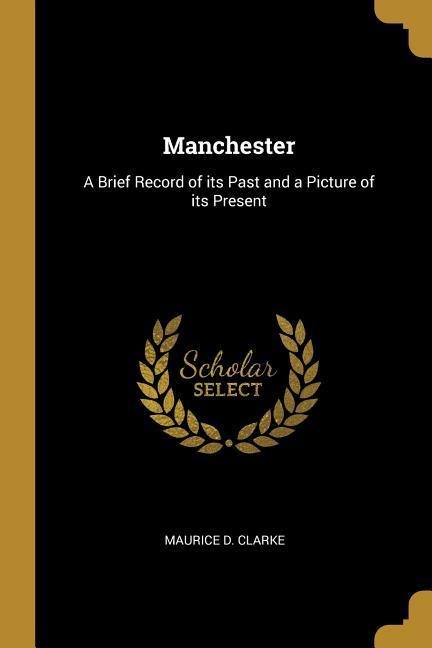Manchester - Maurice D Clarke