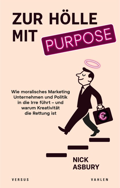 Zur Hölle mit Purpose - Nick Asbury