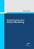 Kundenbindung beim Online-Marketing - Gellért Horváth