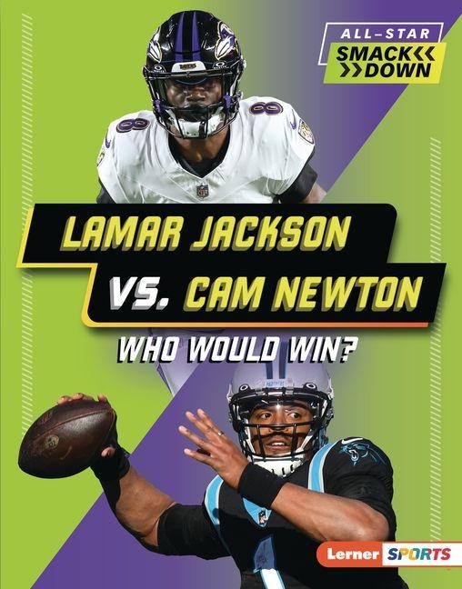 Lamar Jackson vs. CAM Newton - Kelley Barth
